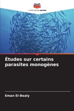 Études sur certains parasites monogènes