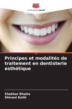 Principes et modalités de traitement en dentisterie esthétique