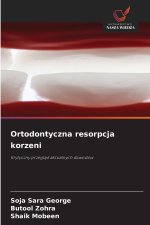 Ortodontyczna resorpcja korzeni