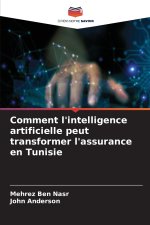 Comment l'intelligence artificielle peut transformer l'assurance en Tunisie
