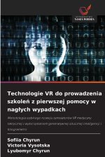 Technologie VR do prowadzenia szkoleń z pierwszej pomocy w nagłych wypadkach