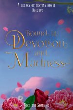 Bound in Devotion and Madness