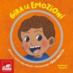 Gira le emozioni. Bocca e occhi spalancati: son davvero sbalordito!