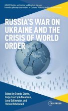 Russia’s War on Ukraine and the Crisis of World Order