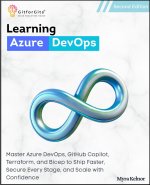 Learning Azure DevOps, Second Edition
