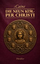 Die 9 Körper Christi