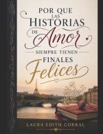 POR QUE LAS HISTORIAS DE AMOR SIEMPRE TIENEN FINALES FELICES