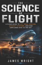 The Science of Flight