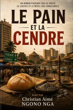 LE PAIN ET LA CENDRE