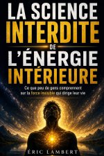 La science interdite de l'énergie intérieure
