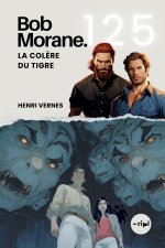Bob Morane - La Colère du Tigre