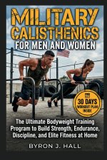MILITARY CALISTHENICS FOR MEN AND WOMEN