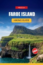 FAROE ISLANDS HIKING GUIDE 2026