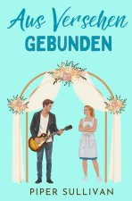 Aus Versehen Gebunden