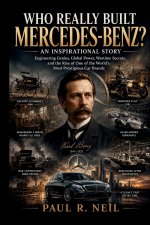 WHO REALLY BUILT MERCEDES-BENZ? AN INSPIRATIONAL STORY