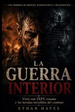 LA GUERRA INTERIOR