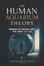 The Human Aquarium Theory