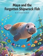 Maya and the Forgotten Shipwreck Fish