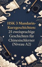 HSK 3 Mandarin-Kurzgeschichten
