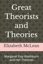 Great Theorists and Theories