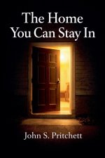 The Home You Can Stay In