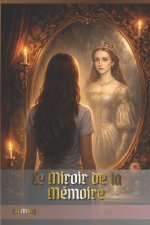Le Miroir de la Mémoire
