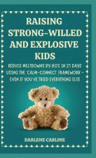 Raising Strong-Willed and Explosive Kids