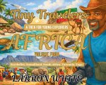 Tiny Travelers Africa Volume Four