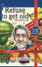 I Refuse to Get Old
