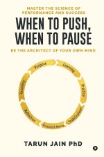 When to Push When to Pause