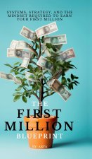 THE FIRST MILLION BLUEPRINT