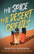 The Space the Desert Creates