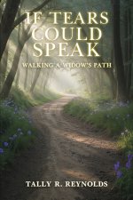 If Tears Could Speak