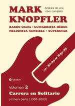 Mark Knopfler - Volumen 2 (Los primeros años de su carrera en solitario)