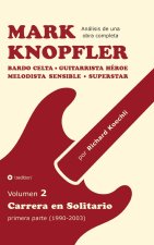 Mark Knopfler - Volumen 2 (Los primeros años de su carrera en solitario)