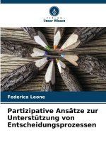 Partizipative Ansätze zur Unterstützung von Entscheidungsprozessen