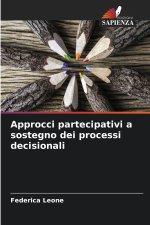 Approcci partecipativi a sostegno dei processi decisionali