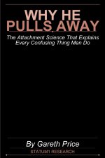 Why He Pulls Away