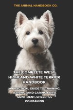 The Complete West Highland White Terrier Handbook
