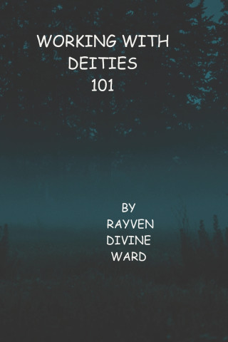 Working With Dieties 101