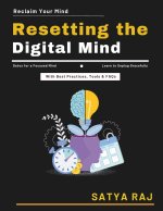 Resetting the Digital Mind