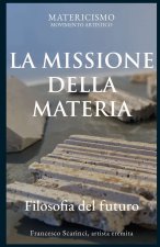 LA MISSIONE DELLA MATERIA