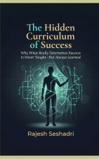The Hidden Curriculum of Success
