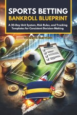 Sports Betting Bankroll Blueprint