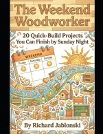 The Weekend Woodworker