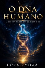 O DNA HUMANO