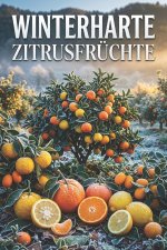 Winterharte Zitrusfrüchte