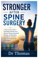 STRONGER AFTER SPINE SURGERY