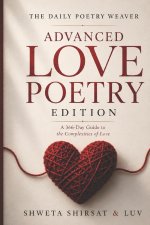 The Daily Poetry Weaver | Advanced Love Poetry Edition