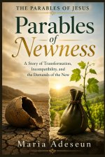 Parables of Newness
